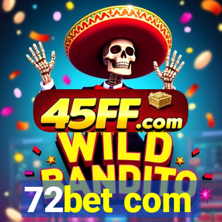 72bet com